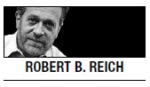 [Robert B. Reich] We’re all independent contractors