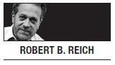 [Robert B. Reich] The rigging of the American market